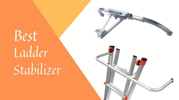 Best Ladder Stabilizer